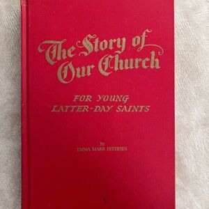 Vintage Latter Day LDS Book Story of Our Church